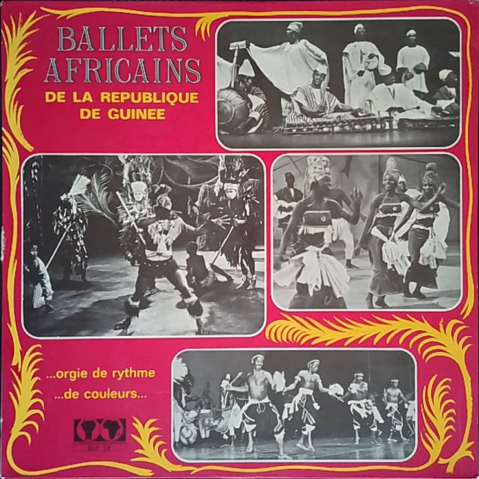 BALLETS AFRICAINS DE LA REPUBLIQUE DE GUINEE - Ballets Africains De La Republique De Guinee - LP