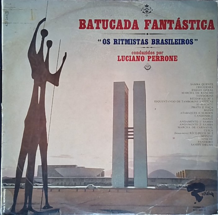 OS RITMISTAS BRASILEROS, DIR LUCIANO PERRONE - Batucada Fantastica - Disque 33T